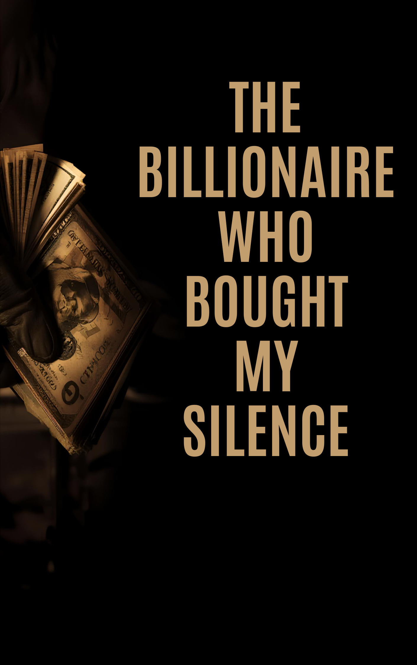 The Billionaire Who Bought My Silence